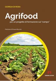 Agrifood per un progetto di formazione sul «campo»