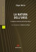 La natura dell'URSS. Il complesso totalitario dell'ultimo impero