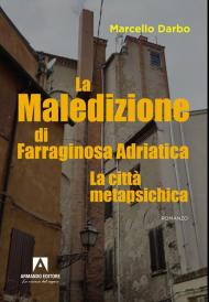 La maledizione di Farraginosa Adriatica