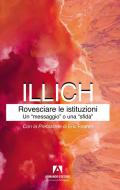 Rovesciare le istituzioni. Un «messaggio» o una «sfida»?