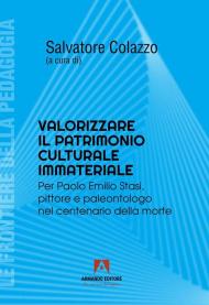 Valorizzare il patrimonio culturale immateriale. Per Paolo Emilio Stati, pittore e paleontologo nel centenario della morte