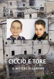 Ciccio e Tore. Il mistero di Gravina