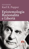 Epistemologia, razionalità e libertà