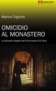 Omicidio al monastero. La seconda indagine del Commissario De Falco