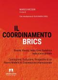 Il coordinamento BRICS. Brasile, Russia, India, Cina, Sud Africa nella scena globale