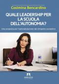 Quale leadership per la scuola dell'autonomia?