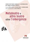 Metateatro e altro teatro oltre l'emergenza