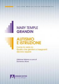 Autismo e istruzione. Come la vedo io: quello che genitori e insegnanti devono sapere