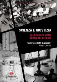 Scienza e giustizia. La dinamica della scena del crimine