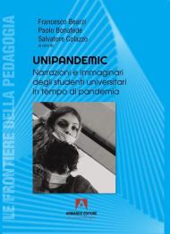 Unipandemic. Narrazioni e immaginari degli studenti universitari in tempo di pandemia