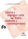 Libertà e impegno civile nel teatro moderno e contemporaneo