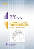 Dermatologia psicosomatica. Quando è la pelle a parlare