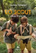 Lo scout. Ideali e valori