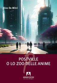 Postville o lo zoo delle anime