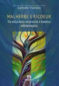 Malherbe e Ricoeur. Tra etica della reciprocità e bioetica antropologica