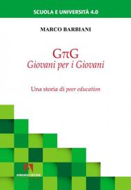 GπG giovani per i giovani. Una storia di peer education