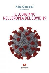 Il lodigiano nell'epopea del COVID-19