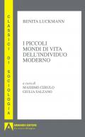 Piccoli mondi di vita dell'individuo moderno