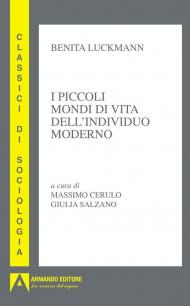 Piccoli mondi di vita dell'individuo moderno