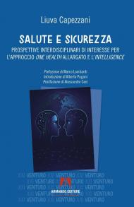 Salute e sicurezza. Prospettive interdisciplinari di interesse per l'approccio «one health» allargato e l'«intelligence»