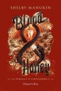 Blood & honey. La strega e il cacciatore. Vol. 2