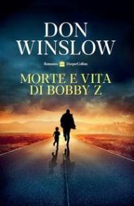 Morte e vita di Bobby Z