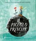 Piccolo Principe da Antoine de Saint-Exupéry. Ediz. a colori (Il)