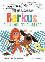 Barkus e gli amici del quartiere