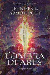 L' ombra di Ares. Covenant series. Vol. 5