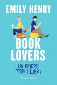 Book lovers. Un amore tra i libri