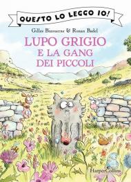 Lupo Grigio e la gang dei piccoli