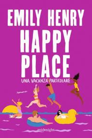 Happy place. Una vacanza particolare