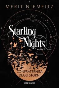 La Confraternita degli storni. Starling nights