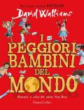 I peggiori bambini del mondo