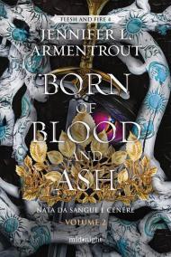 Born of blood and ash. Nata da sangue e cenere. Vol. 2