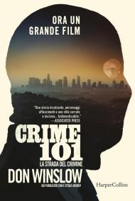 Crime 101. La strada del crimine