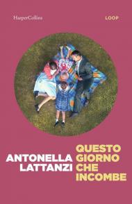 Questo giorno che incombe