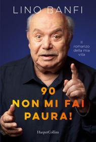 90, non mi fai paura!