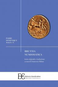 Bruttia numismatica. Testo francese a fronte