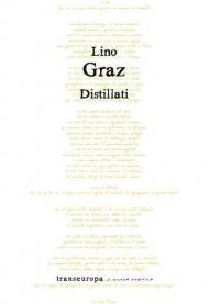 Distillati. Paesaggi sonori ironici erotici