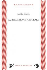 La (s)elezione naturale