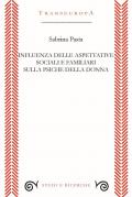 Influenza delle aspettative sociali e familiari sulla psiche della donna