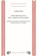 Fenomenologia del tardocapitalismo (Homo custoditus, sorveglianza, cospirazione, guerra)