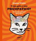 Il tuo gatto è uno psicopatico? Test e quiz per fugare ogni dubbio