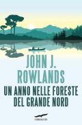 Un anno nelle foreste del Grande Nord