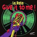 Give it to me! Ediz. a colori