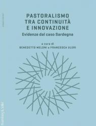 Pastoralismo tra continuità e innovazione. Evidenze dal caso Sardegna