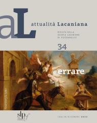 Attualità lacaniana. Rivista della Scuola Lacaniana di Psicoanalisi. Vol. 34: Errare