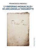 L'«Inferno monacale» di Arcangela Tarabotti