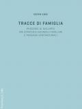 Tracce di famiglia. Persorsi di sviluppo tra strategie aziendali familiari e passaggi generazionali